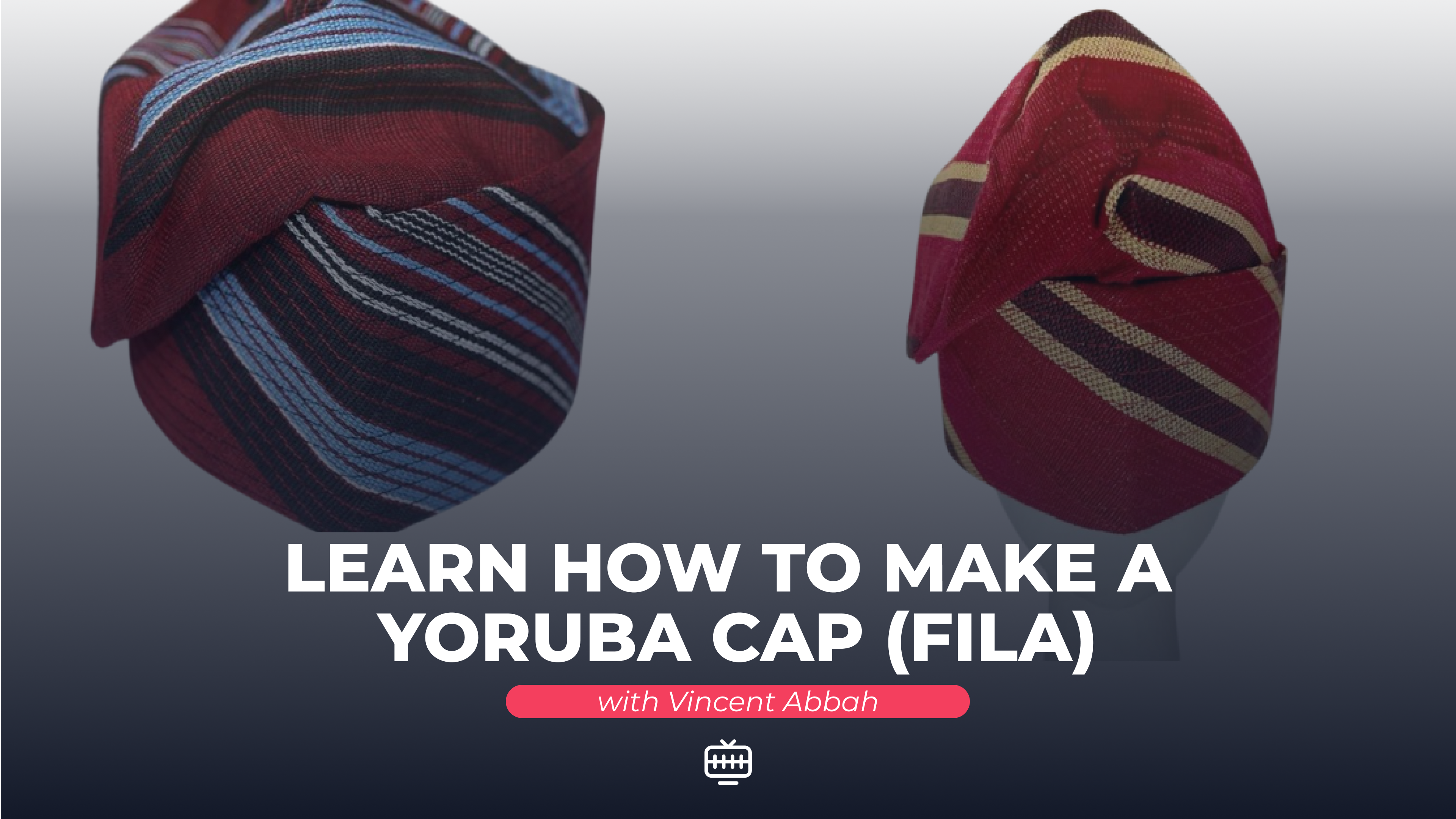 How to Make a Yoruba Cap (Fila)