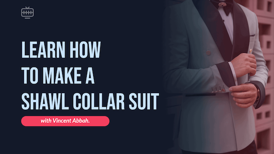 Learn How to Make a Shawl Collar Suit cover